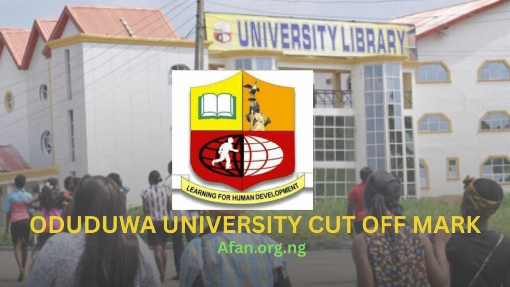 Oduduwa University Cut-Off Mark For all Courses