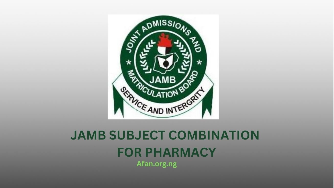JAMB subject Combination For Pharmacy In Nigeria for all Universities