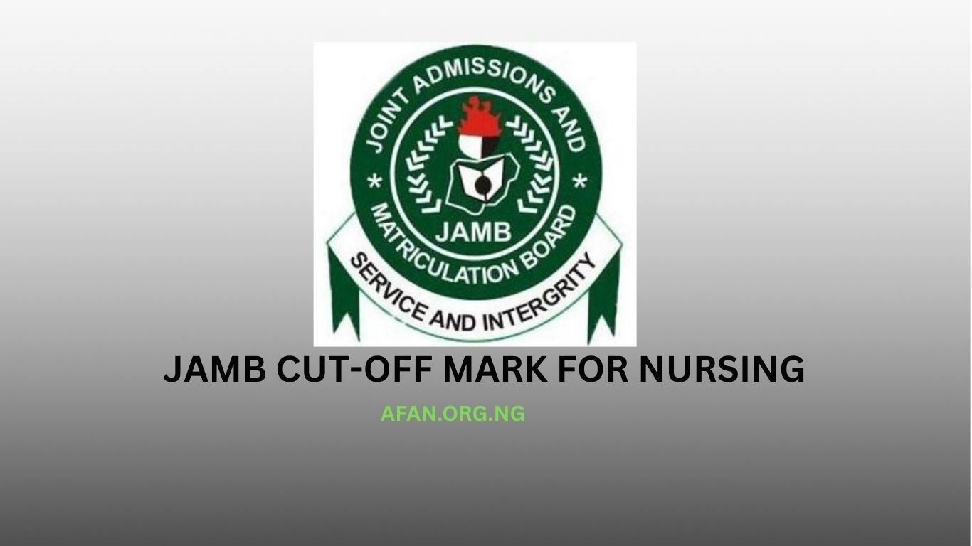JAMB Cut-Off Mark for Nursing for all Universities