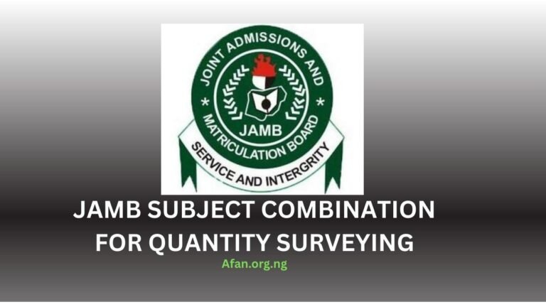 JAMB Subject Combination for Quantity Surveying in Nigerian Universities