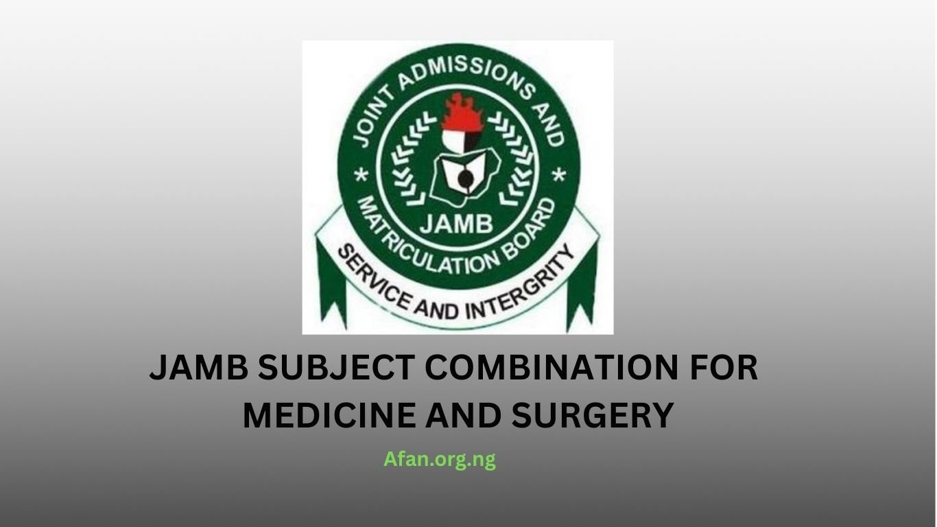 correct JAMB UTME subject combination for Medicine and Surgery