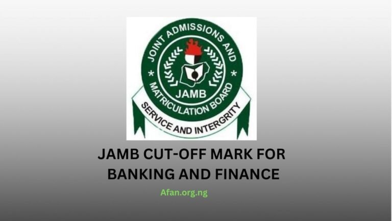 JAMB Cut-Off Mark for Banking and Finance for Nigerian Universities