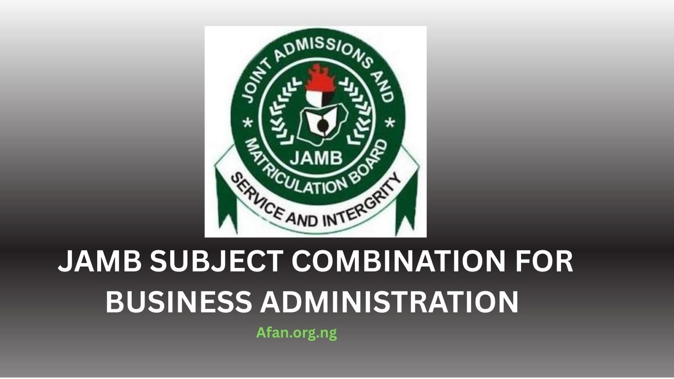 Approved JAMB Subject Combination for Business Administration