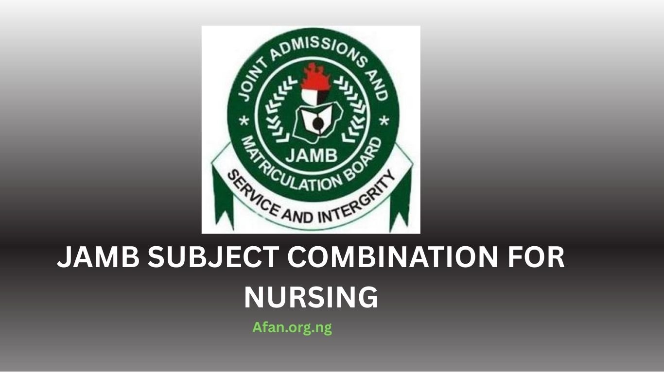 Approved JAMB Subject Combination for Nursing
