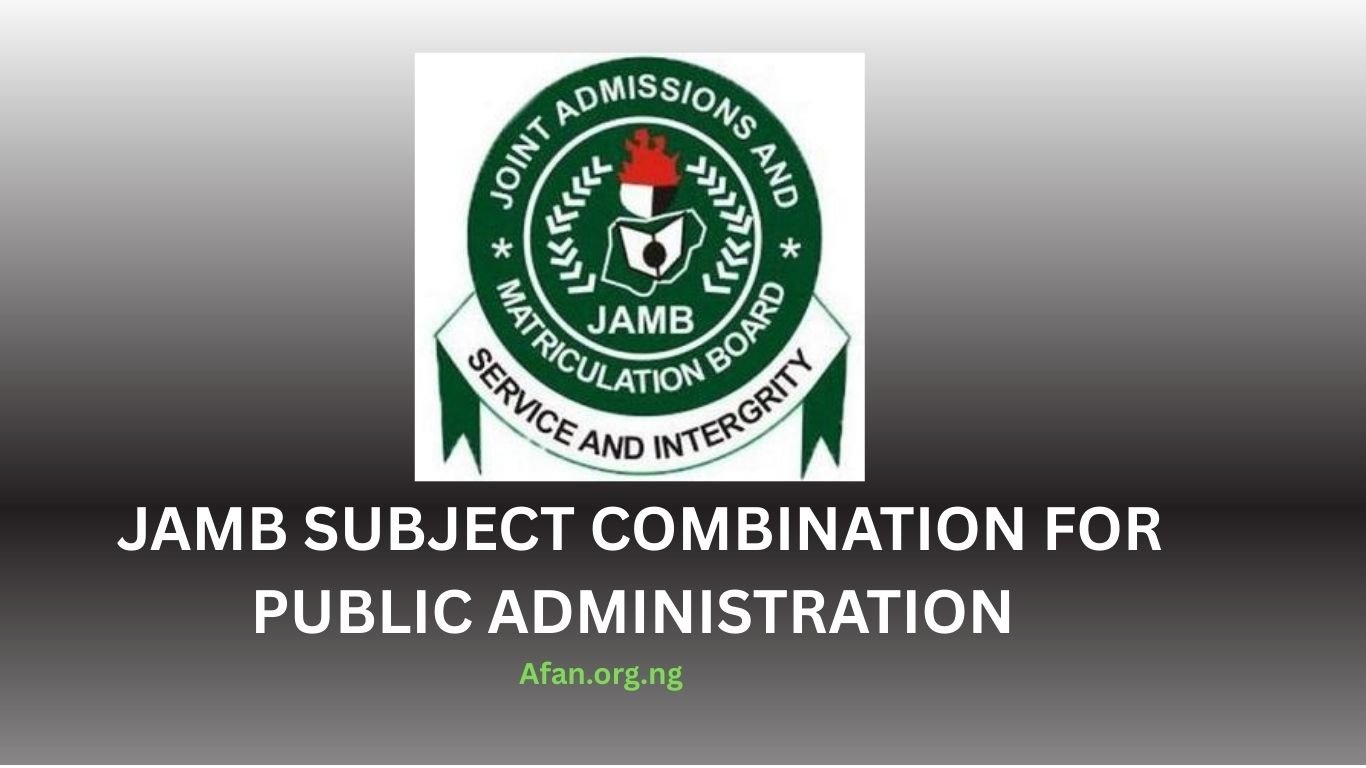 what is the JAMB subject combination for Public Administration
