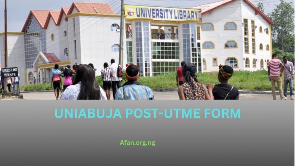 Is UNIABUJA Post-UTME Form Out?